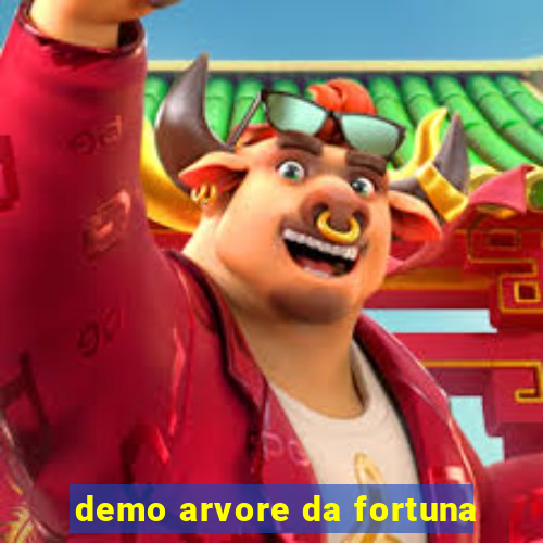 demo arvore da fortuna